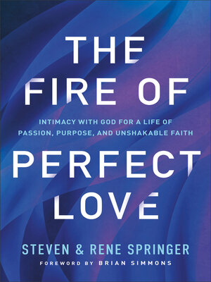 cover image of The Fire of Perfect Love